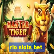 rio slots bet